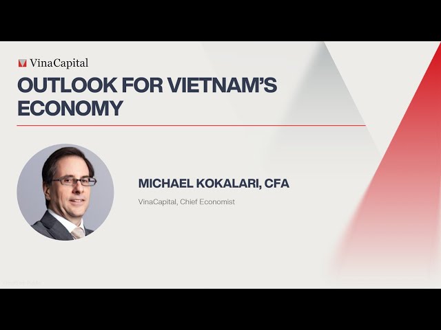 [Chi tiết] Hội nghị VinaCapital: Bức tranh kinh tế Việt Nam&nbsp;2026